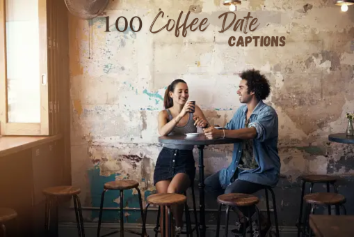 Coffee Date Instagram Captions